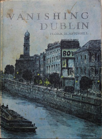 Vanishing Dublin by Flora Mitchell  at deVeres Auctions